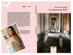 “La chiamavano B.B.” di Simona Stammelluti.