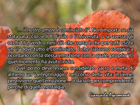 “… il nostro amore è cominciato lì”